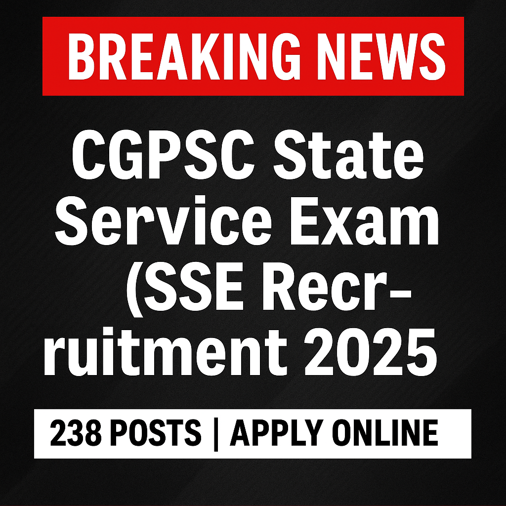 CGPSC State Service Exam (SSE) Recruitment 2025
