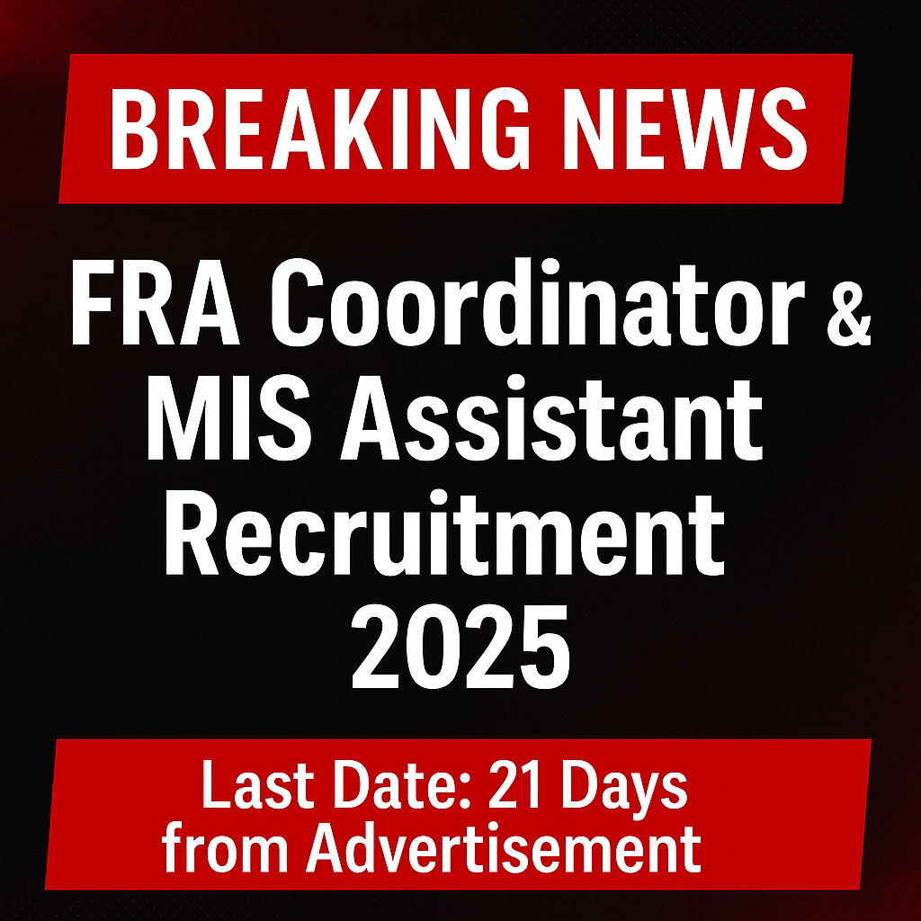 FRA Coordinator & MIS Assistant Recruitment 2025