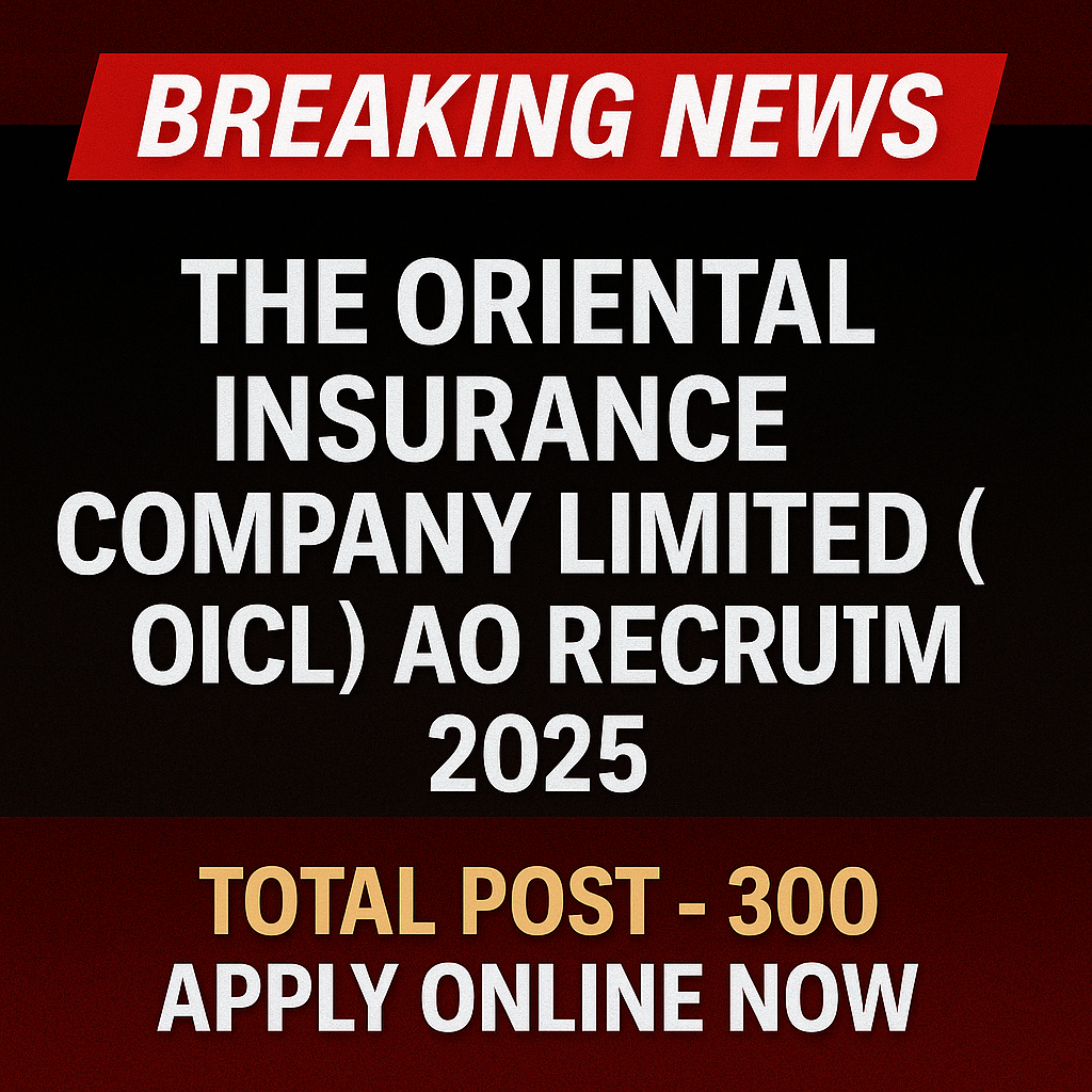 ओरिएंटल इंश्योरेंस कंपनी लिमिटेड भर्ती 2025